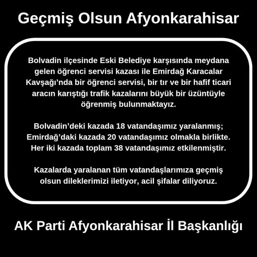 Afyonkarahisar'da Meydana Gelen İki Ayrı Trafik Kazasında 38 Kişi Yaralandı