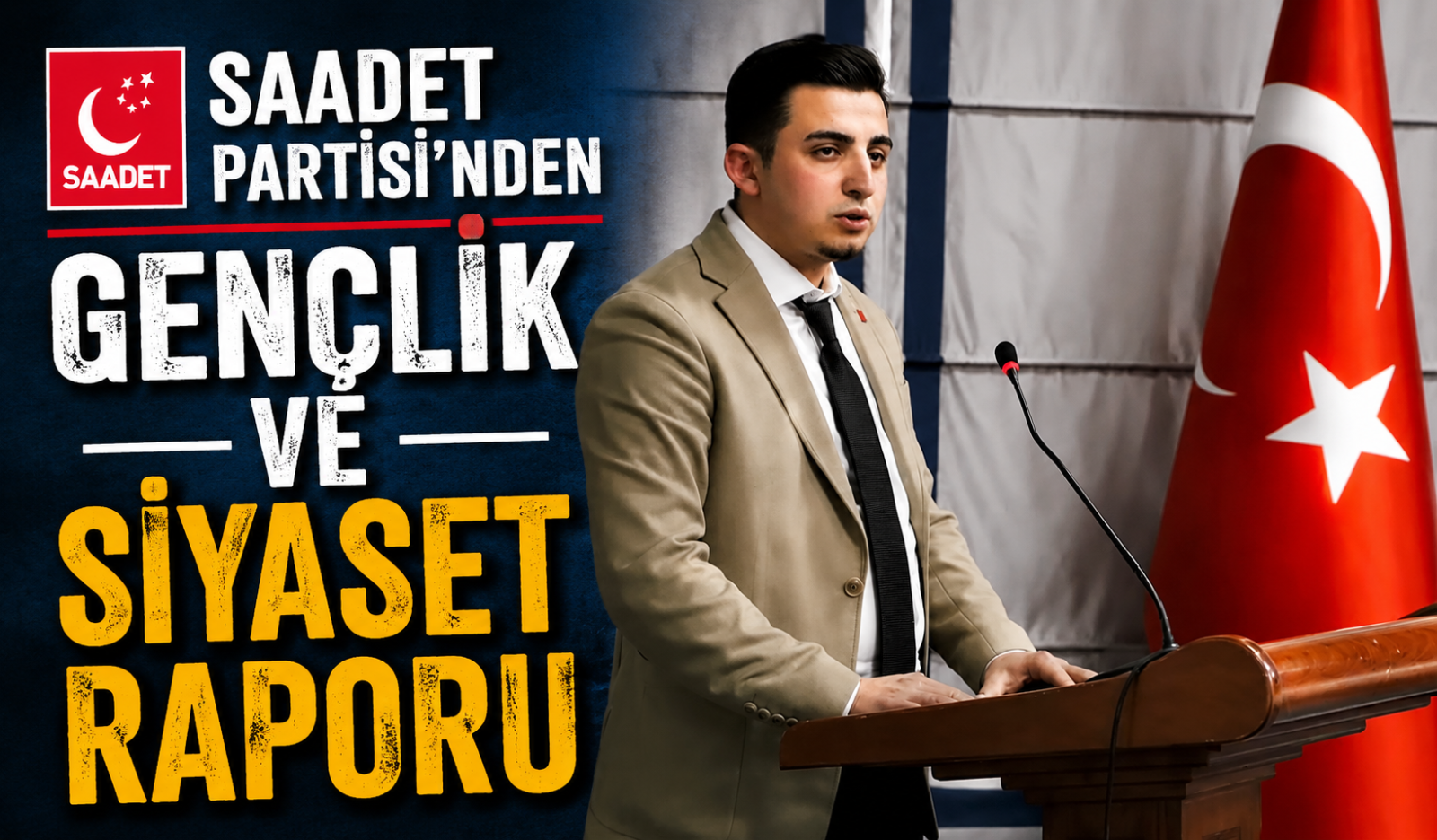 SAADET PARTİSİ’NDEN GENÇLİK VE SİYASET RAPORU