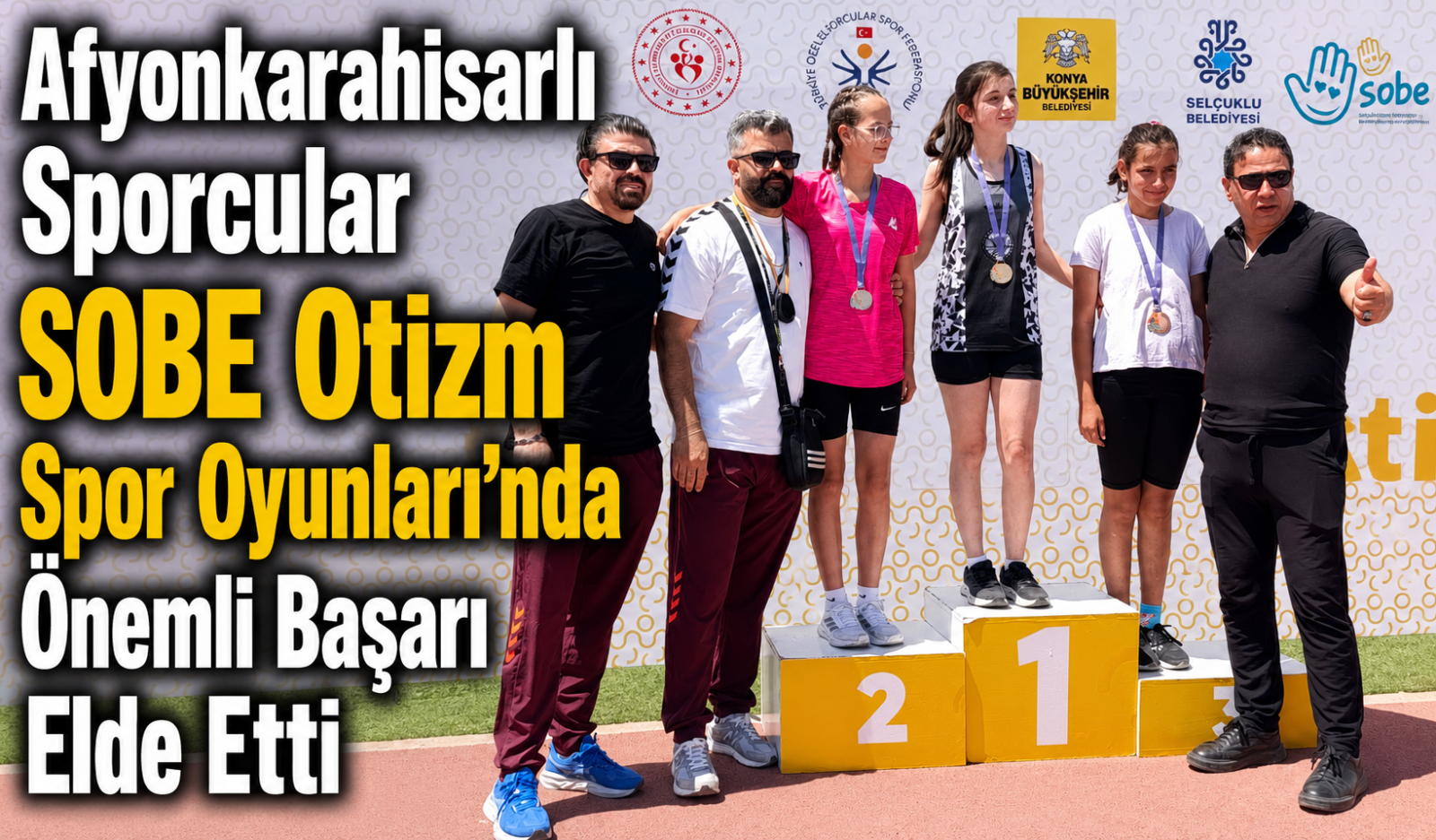 Afyonkarahisarlı Sporcular SOBE Otizm Spor Oyunları’nda Önemli Başarı Elde Etti