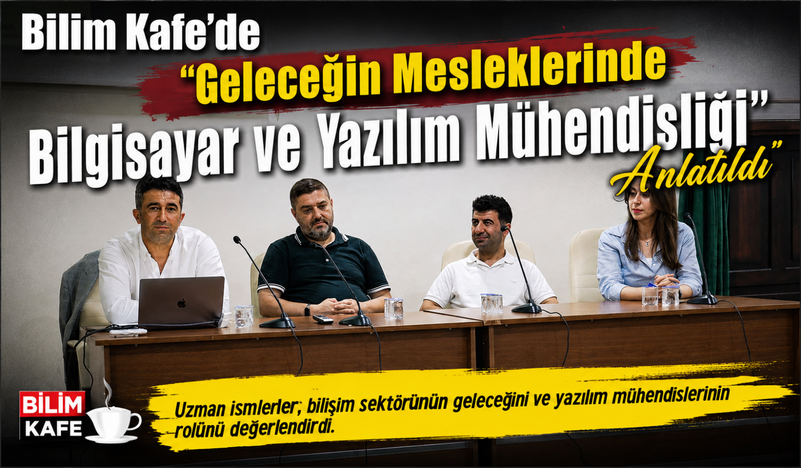 Bilim Kafe’de “Geleceğin Mesleklerinde Bilgisayar ve Yazılım Mühendisliği” Anlatıldı