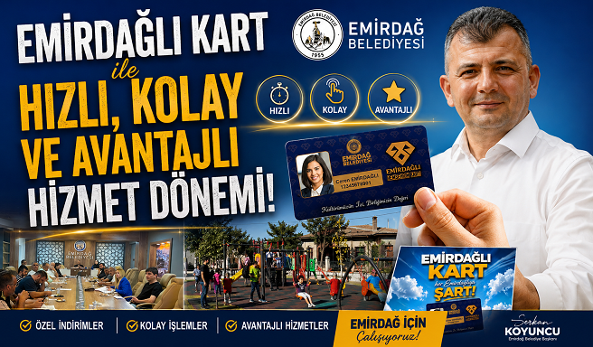 Emirdağlı Kart ile Hızlı, Kolay ve Avantajlı Hizmet Dönemi