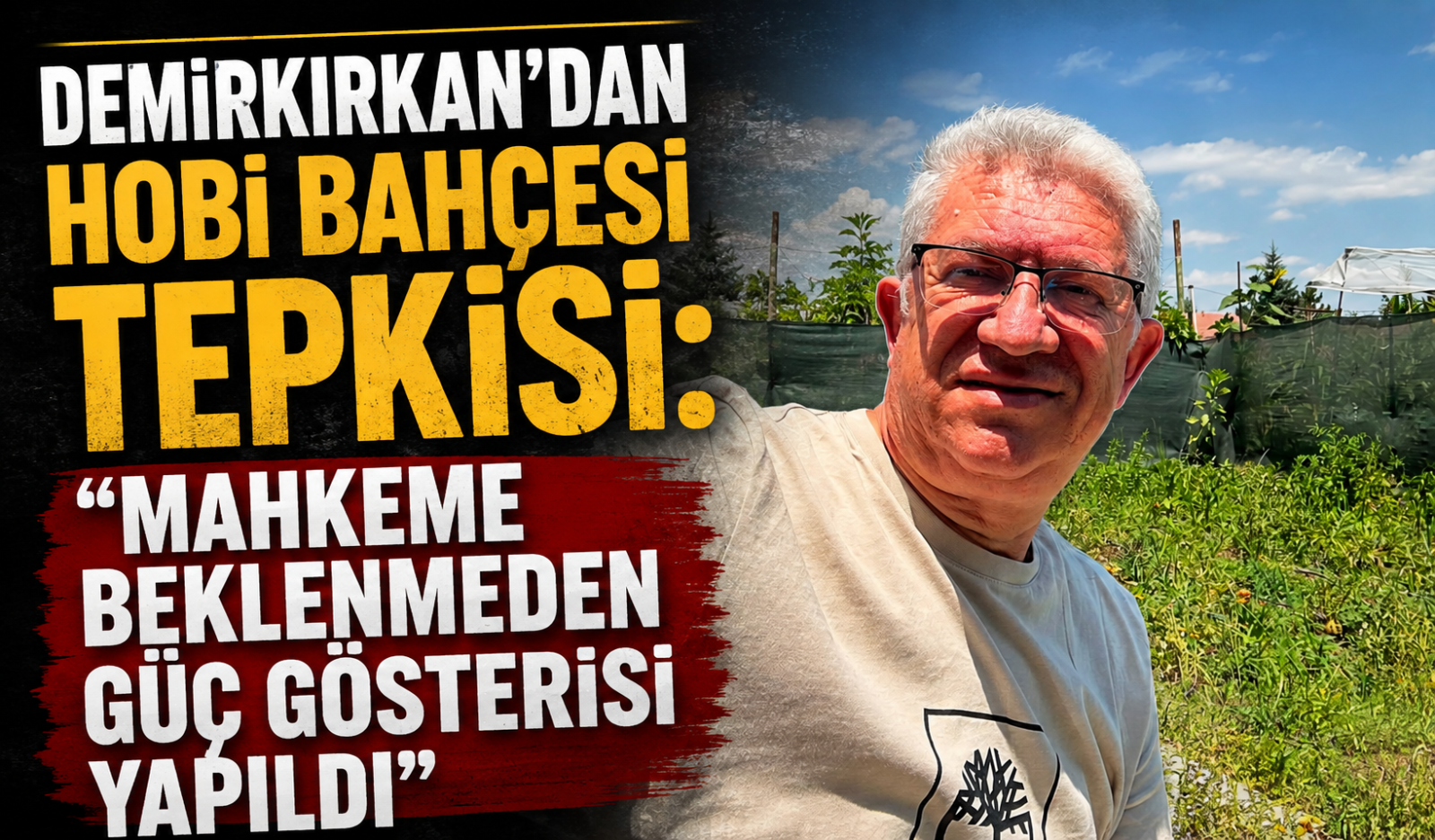 Demirkırkan'dan Hobi Bahçesi Tepkisi: 