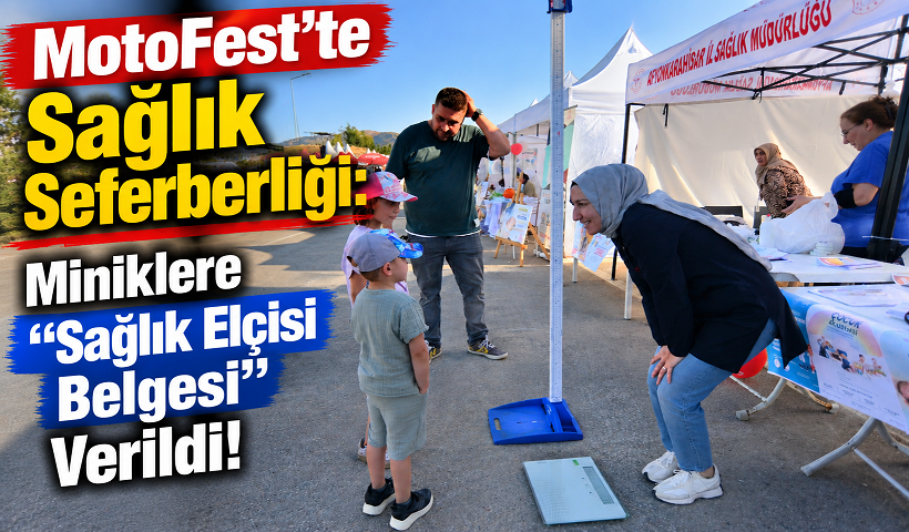 MotoFest’te Sağlık Seferberliği: Miniklere “Sağlık Elçisi Belgesi” Verildi!