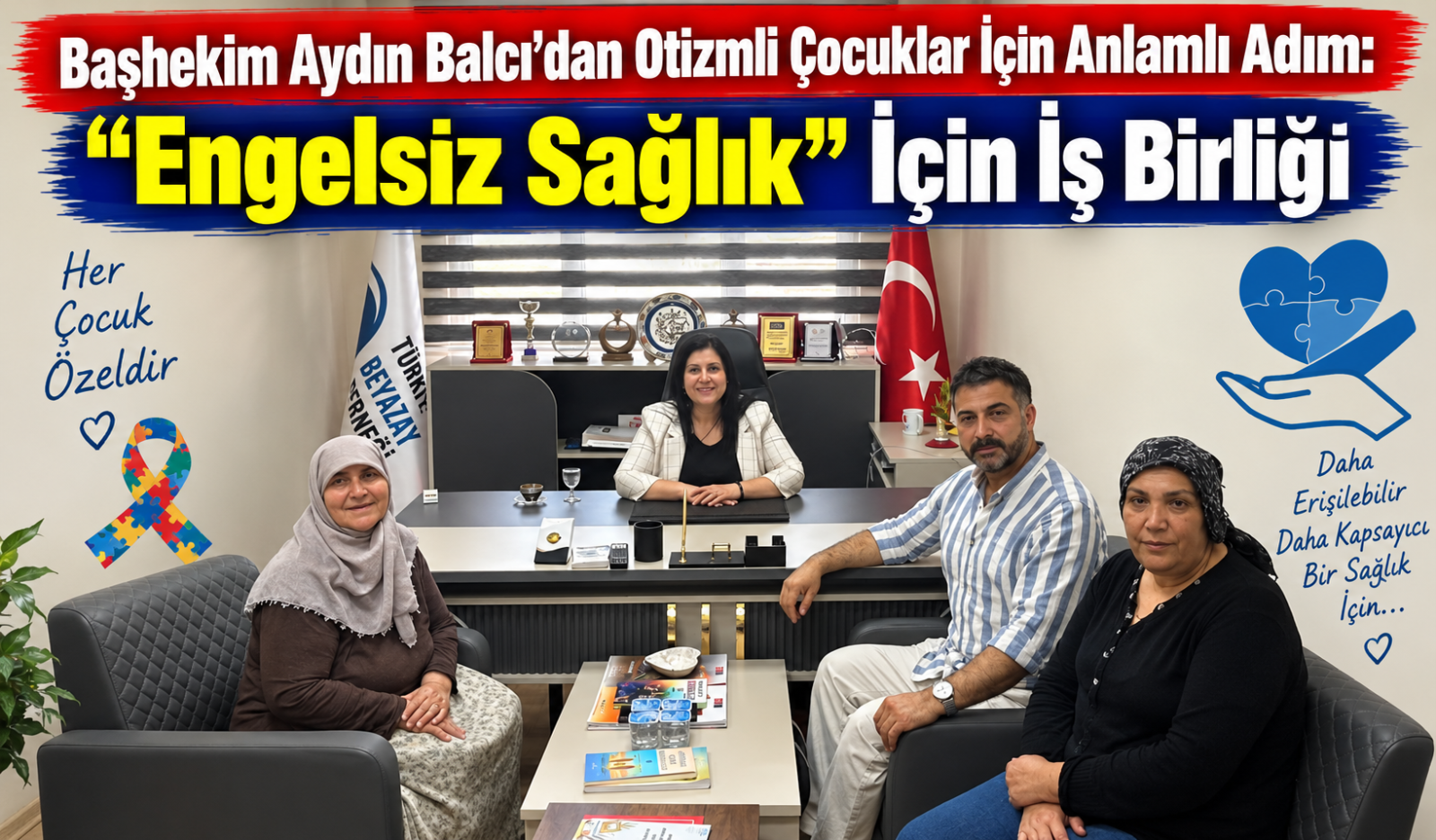 Başhekim Aydın Balcı’dan Otizmli Çocuklar İçin Anlamlı Adım: